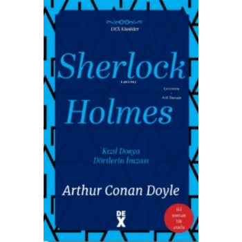 Sherlock Holmes - Sir Arthur Conan Doyle - Dex Yayınları