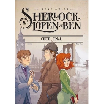 Sherlock Lüpen ve Ben 13-Çifte Final - Irene Adler - Doğan Çocuk