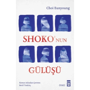 Shokonun Gülüşü- Choi Eunyoung-Timaş Yayınları