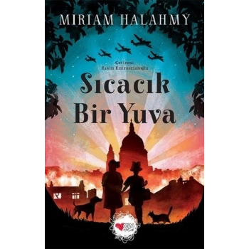 Sıcacık Bir Yuva - Miriam Halahmy - Can Çocuk Yayınları
