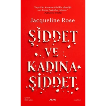 Şiddet ve Kadına Şiddet-Jacqueline Rose- Alfa Basım Yayım Dağıtım