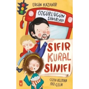 Sıfır Kural Sınıfı & Özgürlüğün Sınırları-Ergün Kazanır-Timaş Çocuk