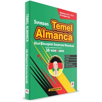 Sıfırdan Temel Almanca ve Aile Birleşimi Sınavına Hazırlık - Delta Kültür Yayınları