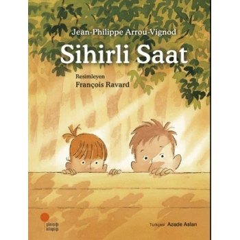 Sihirli Saat-Jean-Philippe Arrou-Vignod-Günışığı Kitaplığı