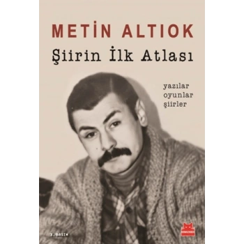Şiirin İlk Atlası-Metin Altıok-Kırmızı Kedi Yayınları