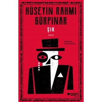 Şık(Açıklamalı Orjinal Metin) - Hüseyin Rahmi Gürpınar - Can Yayınları