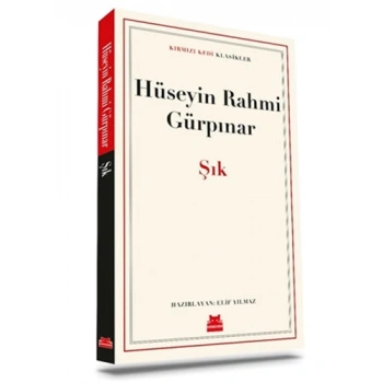 Şık - Hüseyin Rahmi Gürpınar - Kırmızı Kedi Yayınları