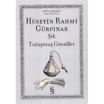 Şık Tutuşmuş Gönüller - Hüseyin Rahmi Gürpınar - Everest Yayınları