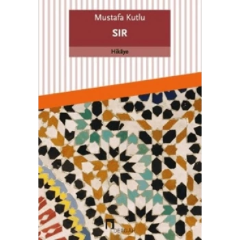 Sır - Mustafa Kutlu - Dergah Yayınları