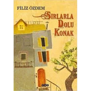 Sırlarla Dolu Konak - Filiz Özdem - Yapı Kredi Yayınları