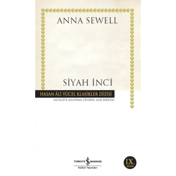 Siyah İnci (Kalın) - Anna Sewell - İş Bankası Kültür Yayınları