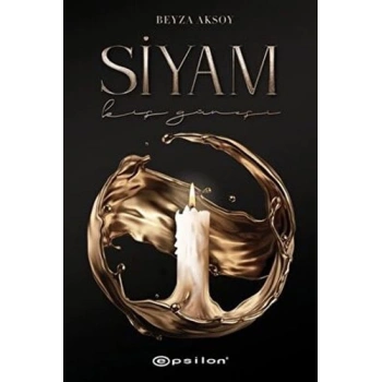 Siyam 1-Kış Güneşi (Ciltli) - Beyza Aksoy - Epsilon Yayınları