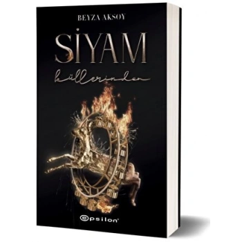 Siyam 3-Küllerinden (Karton Kapak) - Beyza Aksoy - Epsilon Yayınları