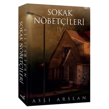 Sokak Nöbetçileri 4 (Karton Kapak) - Aslı Arslan - İndigo Yayınları