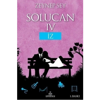 Solucan 4-İz-Zeynep Sey - Ephesus Yayınları
