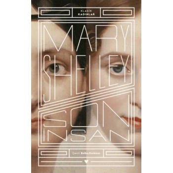 Son İnsan / Klasik Kadınlar - Mary Shelley - Can Yayınları