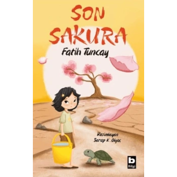 Son Sakura - Fatih Tuncay - Bilgi Yayınevi