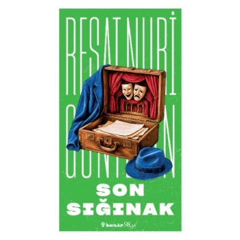 Son Sığınak - Reşat Nuri Güntekin - İnkılap Kitabevi