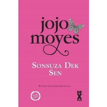 Sonsuza Dek Sen - Jojo Moyes - Dex Yayınevi
