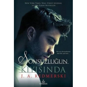 Sonsuzluğun Kıyısında - J. A. Redmerski - Ephesus Yayınları