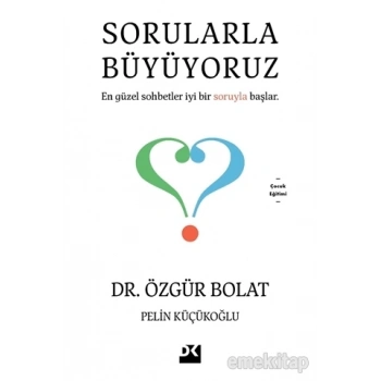 Sorularla Büyüyoruz - Özgür Bolat - Doğan Kitap