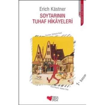 SOYTARININ TUHAF HİKAYELERİ - ERİCH KASTNER - CAN YAYINLARI