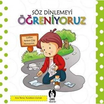 Söz Dinlemeyi Öğreniyoruz - Kolektif - Çakıl Yayınları