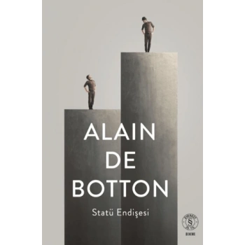 Statü Endişesi-Alaın De Botton-Everest Yayınları