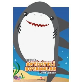 Stickerlı Aktivite ve Boyamalar-Deniz Canlıları - Yeti Kitap