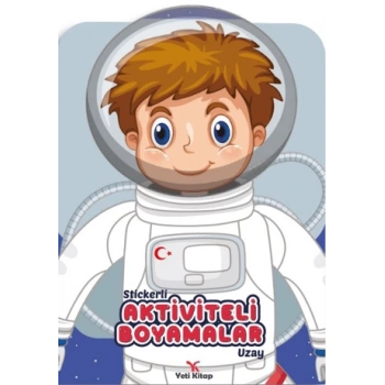 Stickerlı Aktivite ve Boyamalar-Uzay - Yeti Kitap