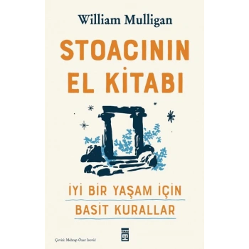 Stoacının El Kitabı-William Mulligan-Timaş Yayınları