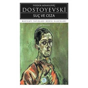 Suç Ve Ceza-Dostoyevski-Mavi Çatı Yayınları