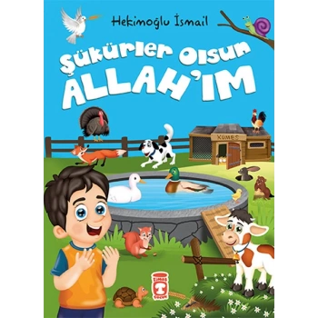 ŞÜKÜRLER OLSUN ALLAHIM-HEKİMOĞLU İSMAİL-TİMAŞ YAYINLARI