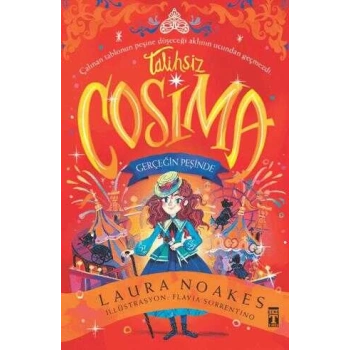 Talihsiz Cosmia Gerçeğin Peşinde-Laura Noakes-Genç Timaş Yayınları