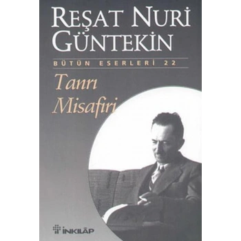 Tanrı Misafiri - Reşat Nuri Güntekin - İnkılap Kitabevi