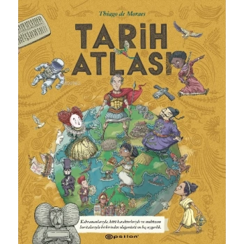 Tarih Atlası (Ciltli) - Thiago De Moraes - Epsilon Yayınları