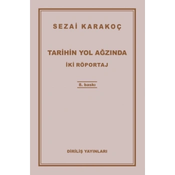 Tarihin Yol Ağzında-Sezai Karakoç-Diriliş Yayınları