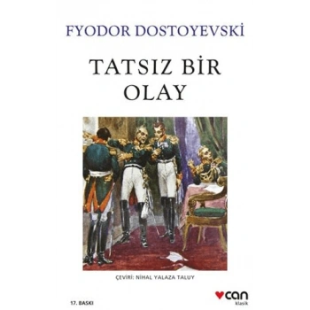 Tatsız Bir Olay-Fyodor Dostoyevski-Can Yayınları