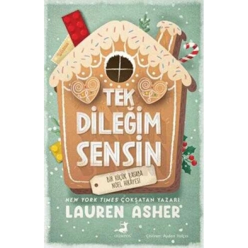 Tek Dileğim Sensin-Lauren Asher-Olimpos Yayınları