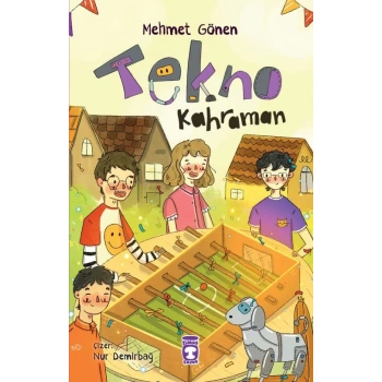 Tekno Kahraman-Mehmet Gönen-Timaş Çocuk