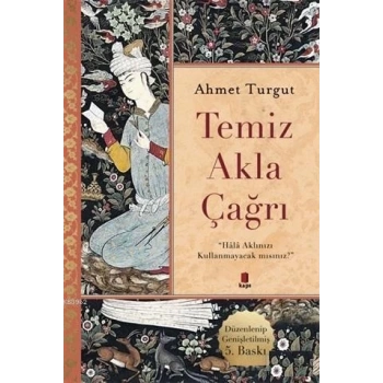 Temiz Akla Çağrı - Ahmet Turgut - Kapı Yayınları