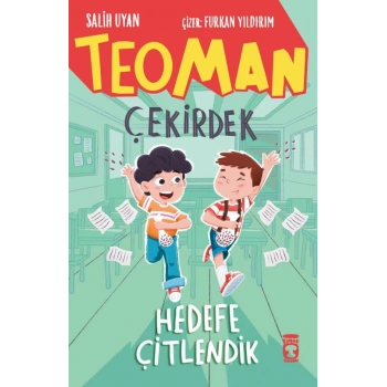 Teoman Çekirdek-Hedefe Çitlendik-Salih Uyan-Timaş Çocuk Yayınları