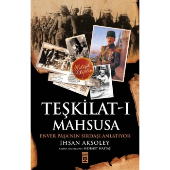 Teşkilat-ı Mahsusa - İhsan Aksoley - Timaş Yayınları