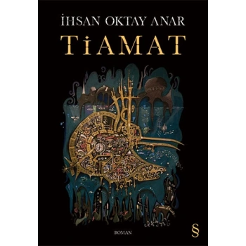 Tiamat - İhsan Oktay Anar - Everest Yayınları