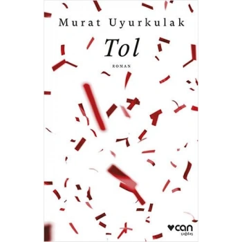 Tol - Murat Uyurkulak - Can Yayınları