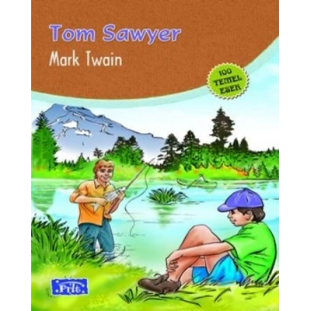 Tom Sawyer - Mark Twain - Parıltı Yayınları