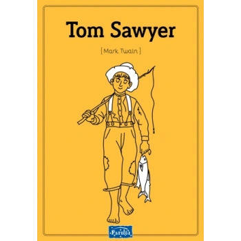 Tom Sawyer - Mark Twain - Parıltı Yayınları