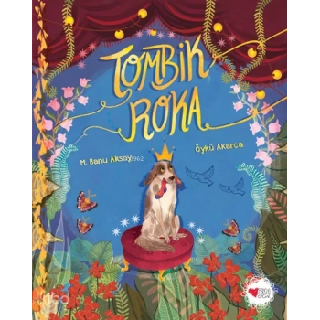 Tombik Roka - M. Banu Aksoy - Can Çocuk Yayınları