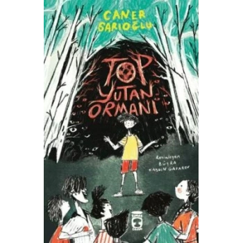 Top Yutan Ormanı-Caner Sarıoğlu-Timaş Çocuk