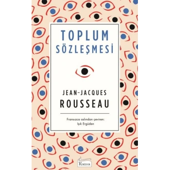TOPLUM SÖZLEŞMESİ(BEZ KAPAK) - JEAN JACQUES ROUSSEAU - KORİDOR YAYINLARI